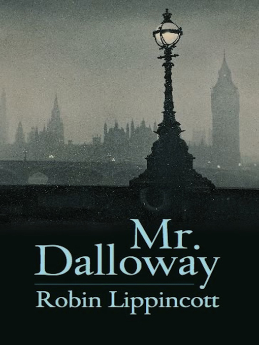 Title details for Mr. Dalloway by Robin Lippincott - Wait list